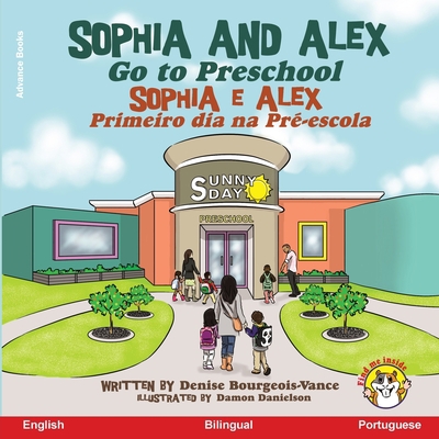 Sophia and Alex Go to Preschool: Sophia e Alex ... [Portuguese] B0CLRH2Q8P Book Cover