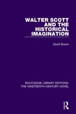 Walter Scott and the Historical Imagination 1138649104 Book Cover