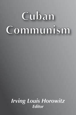Cuban Communism 0878558381 Book Cover