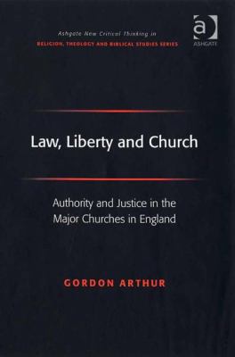 Law, Liberty and Church: Authority and Justice ... 0754654370 Book Cover