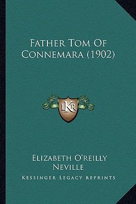 Father Tom Of Connemara (1902) 1166482189 Book Cover