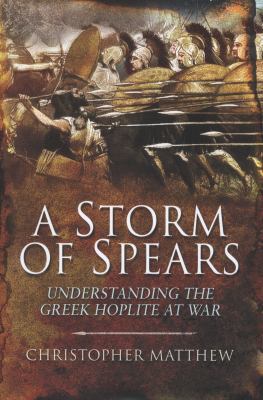 A Storm of Spears: Understanding the Greek Hopl... B0082PVD38 Book Cover