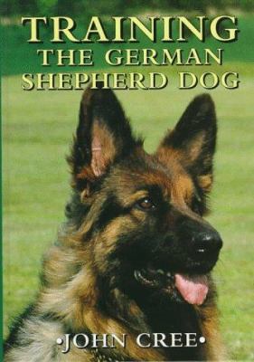 Training the German Shepherd Dog 1852239557 Book Cover