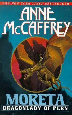 Moreta: Dragonlady of Pern: #4 034541957X Book Cover