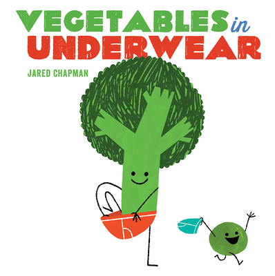 Vegetables in Underwear: A Board Book 1419723774 Book Cover