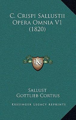 C. Crispi Sallustii Opera Omnia V1 (1820) [Latin] 1165362511 Book Cover