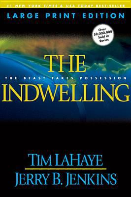 The Indwelling (Large Print): The Beast Takes P... [Large Print] 0842365567 Book Cover