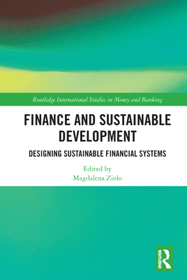 Finance and Sustainable Development: Designing ... 0367693828 Book Cover
