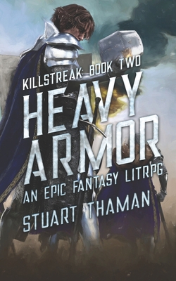 Heavy Armor: An Epic Fantasy LitRPG 1937979598 Book Cover