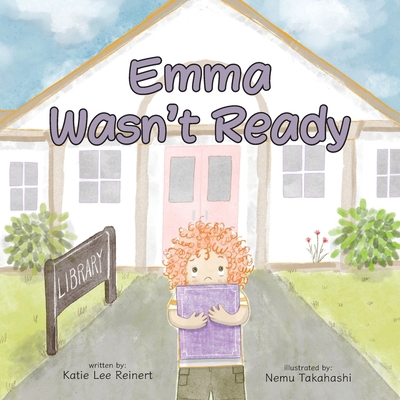Emma Wasn't Ready B0FFDMQQVX Book Cover