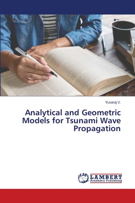 Analytical and Geometric Models for Tsunami Wav... 6202786787 Book Cover
