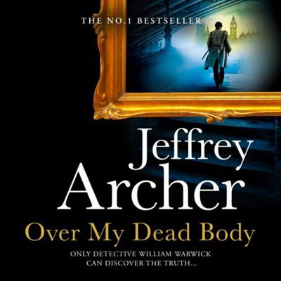 Over My Dead Body (William Warwick Novels) 000848452X Book Cover