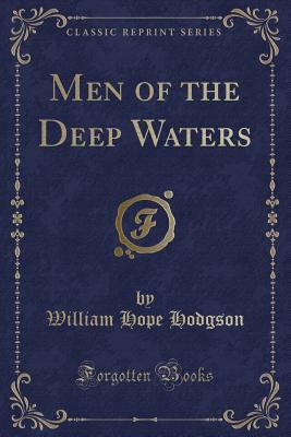 Men of the Deep Waters (Classic Reprint) 1334318425 Book Cover