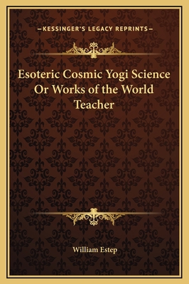 Esoteric Cosmic Yogi Science Or Works of the Wo... 1169322417 Book Cover