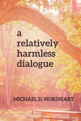 A Relatively Harmless Dialogue 1737572133 Book Cover