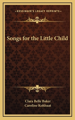 Songs for the Little Child 1163339253 Book Cover