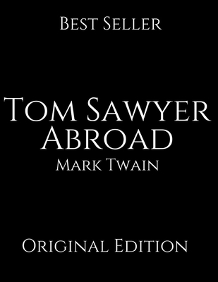 Tom Sawyer Abroad: Vintage Classics ( Annotated... 1693851105 Book Cover