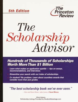 The Princeton Review Scholarship Advisor: Hundr... 0375762108 Book Cover