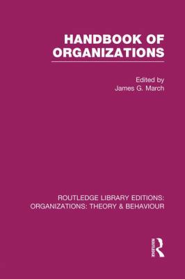 Handbook of Organizations (Rle: Organizations) 1138975753 Book Cover