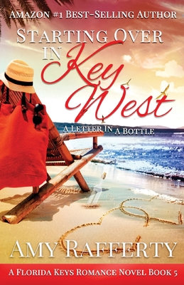 Starting Over In Key West: A Love Letter In A B... B0B3752KKZ Book Cover