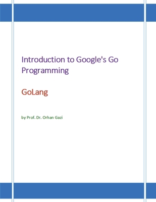 Introduction to Google's Go Programming Languag... B0CKTH1DGD Book Cover