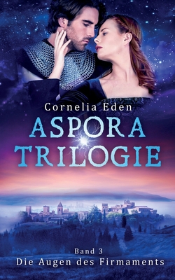 Aspora-Trilogie, Band 3: Die Augen des Firmaments [German] 3750410046 Book Cover