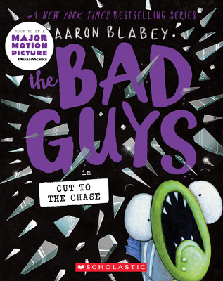 The Bad Guys in Cut to the Chase (the Bad Guys ... 1338329529 Book Cover