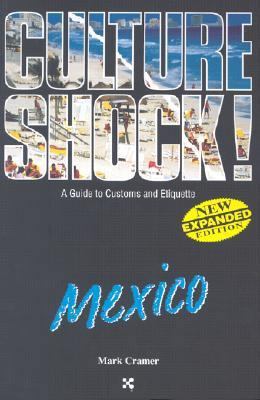 Culture Shock! Mexico (Culture Shock! Guides) 155868624X Book Cover
