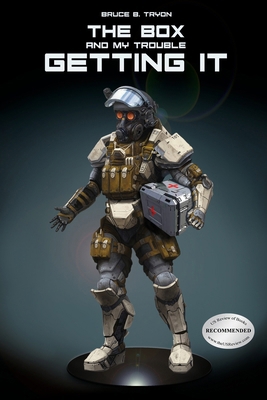 The Box and My Trouble Getting It 1737043572 Book Cover