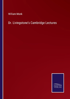 Dr. Livingstone's Cambridge Lectures 3375138784 Book Cover