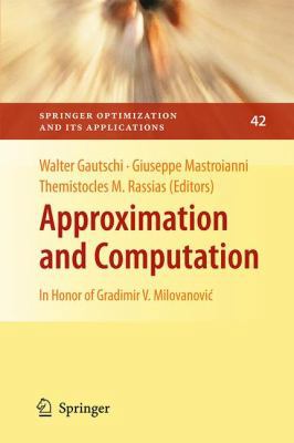 Approximation and Computation: In Honor of Grad... 1441965939 Book Cover