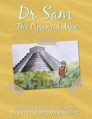 Dr Sam: The Pyramid Man B09HQJ1P83 Book Cover
