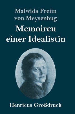 Memoiren einer Idealistin (Großdruck) [German] 3847853325 Book Cover