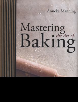 Mastering the Art of Baking 1742663877 Book Cover