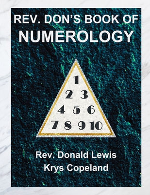 Rev. Don's Book of Numerology B0D7VCXR6V Book Cover