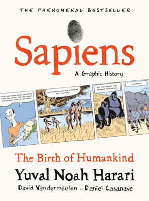 Sapiens: A Graphic History, Volume 1: The Birth... 0771038747 Book Cover