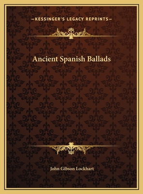 Ancient Spanish Ballads 1169755801 Book Cover
