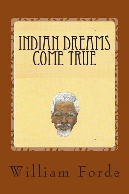 Indian Dreams Come True 1502985179 Book Cover