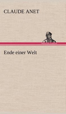 Ende Einer Welt [German] 3847242385 Book Cover