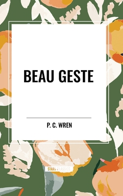 Beau Geste B0CZ67JHV5 Book Cover