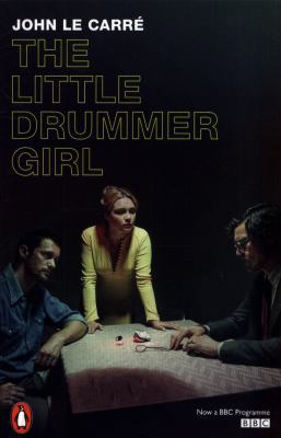 The Little Drummer Girl: Now a BBC series (Peng... 0241359201 Book Cover