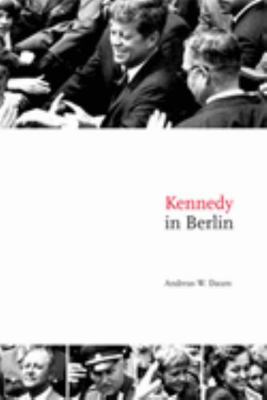 Kennedy in Berlin 0521858240 Book Cover