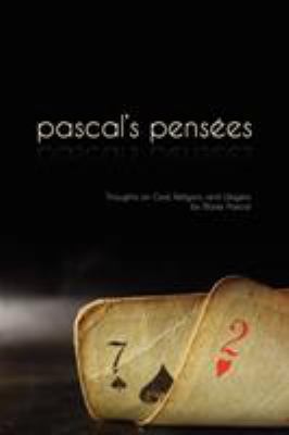 Pensees: Pascal's Thoughts on God, Religion, an... 097912767X Book Cover
