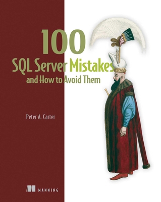 100 SQL Server Mistakes and How to Avoid Them 163343740X Book Cover