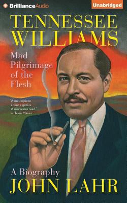 Tennessee Williams: Mad Pilgrimage of the Flesh... 149151972X Book Cover