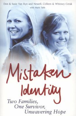 Mistaken Identity: Two Families, One Survivor, ... 1847373828 Book Cover