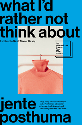 What I'd Rather Not Think about: Shortlisted fo... 1957363355 Book Cover