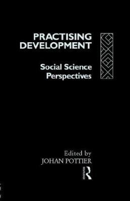 Practising Development: Social Science Perspect... B00DHPVWQG Book Cover