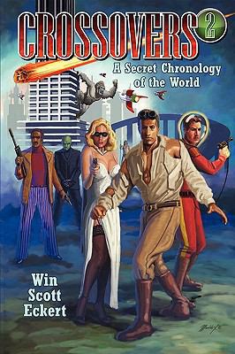 Crossovers: A Secret Chronology of the World (V... 1935558110 Book Cover