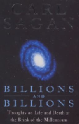 Billions and Billions: Thoughts on Life and Dea... 0747257922 Book Cover